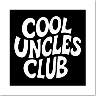 Cool Uncles Club For Best Uncle Gift  Father Day Uncle Posters and Art